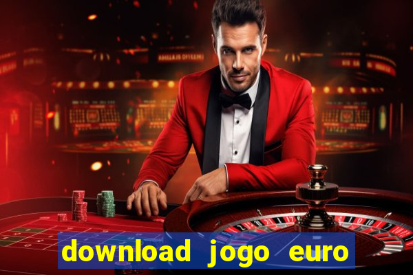 download jogo euro truck simulator 2